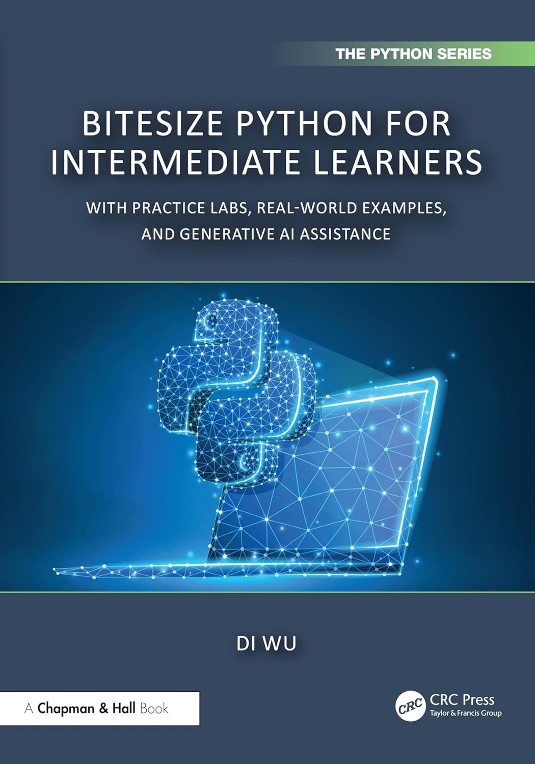 Bitesize Python for Intermediate Learners: With Practice Labs, Real-World Examples, and Generative AI Assistance