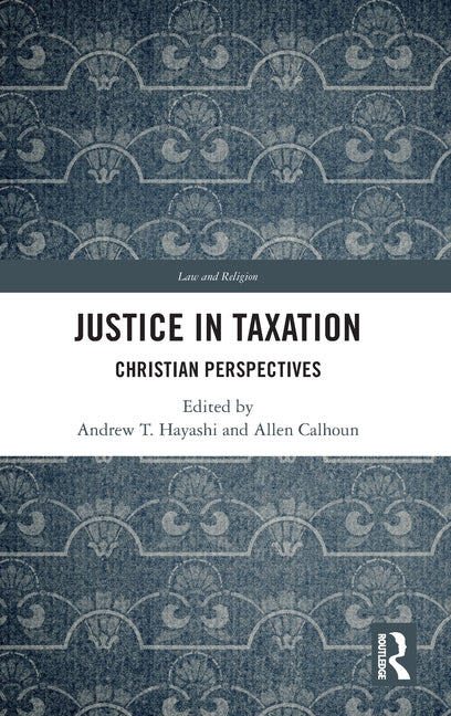 Justice in Taxation: Christian Perspectives