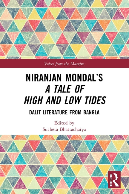 Niranjan Mondal's A Tale of High and Low Tides: Dalit Literature from Bangla
