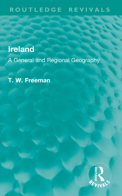 Ireland: A General and Regional Geography