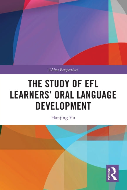 The Study of EFL Learners' Oral Language Development