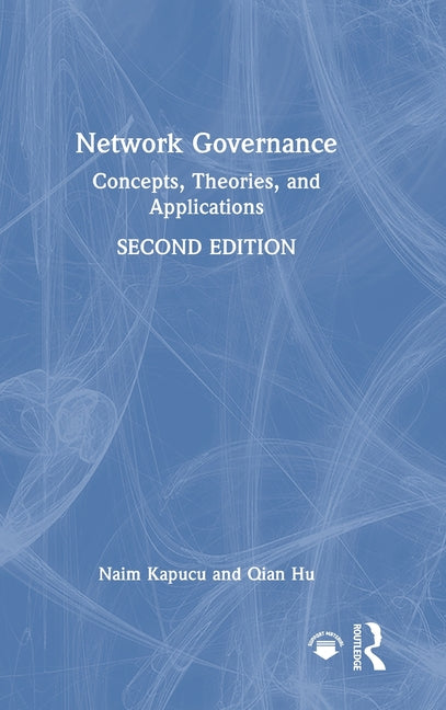 Network Governance: Concepts, Theories, and Applications