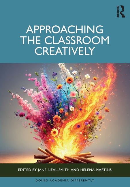 Approaching the Classroom Creatively