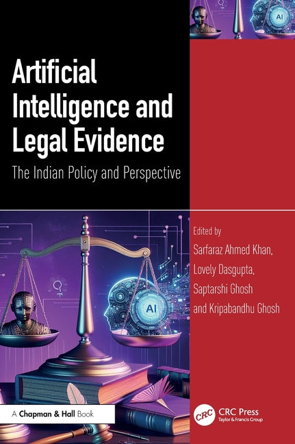 Artificial Intelligence and Legal Evidence: The Indian Policy and Perspective