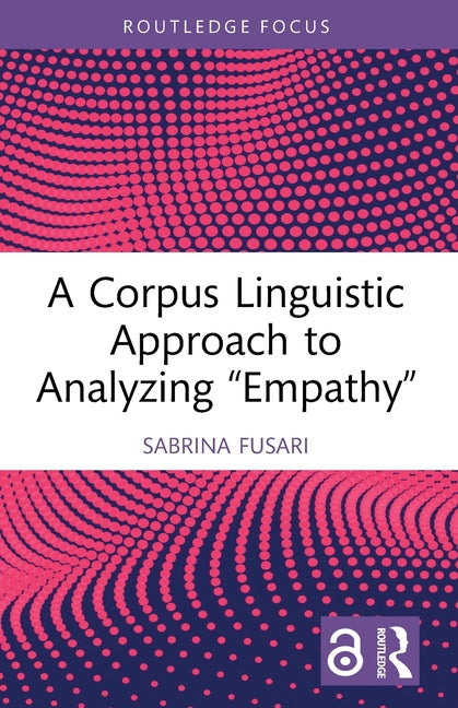 A Corpus Linguistic Approach to Analyzing "Empathy"