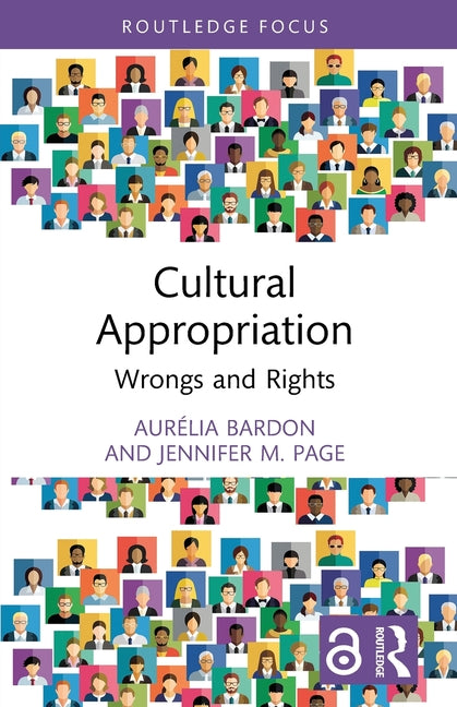 Cultural Appropriation: Wrongs and Rights