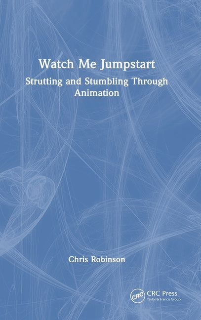 Watch Me Jumpstart: Strutting and Stumbling Through Animation
