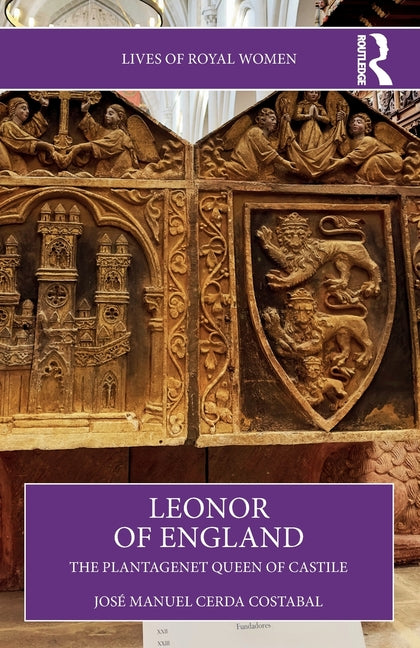 Leonor of England: The Plantagenet Queen of Castile