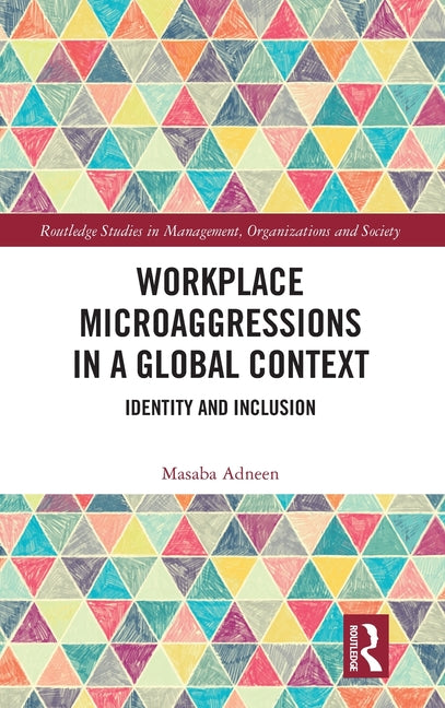 Workplace Microaggressions in a Global Context: Identity and Inclusion