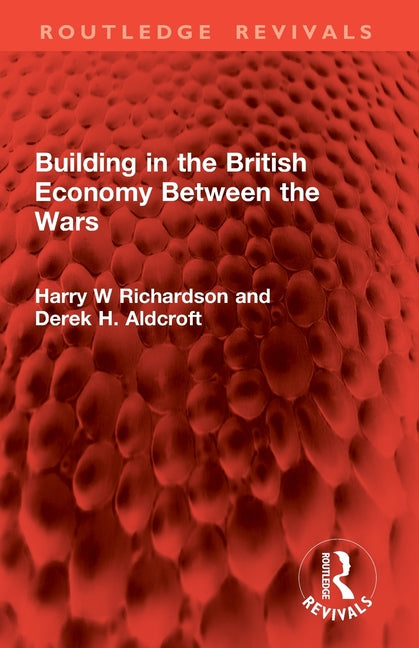 Building in the British Economy Between the Wars