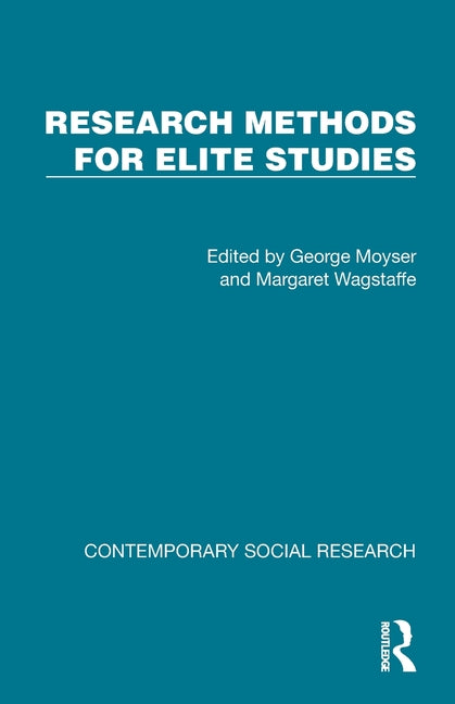 Research Methods for Elite Studies