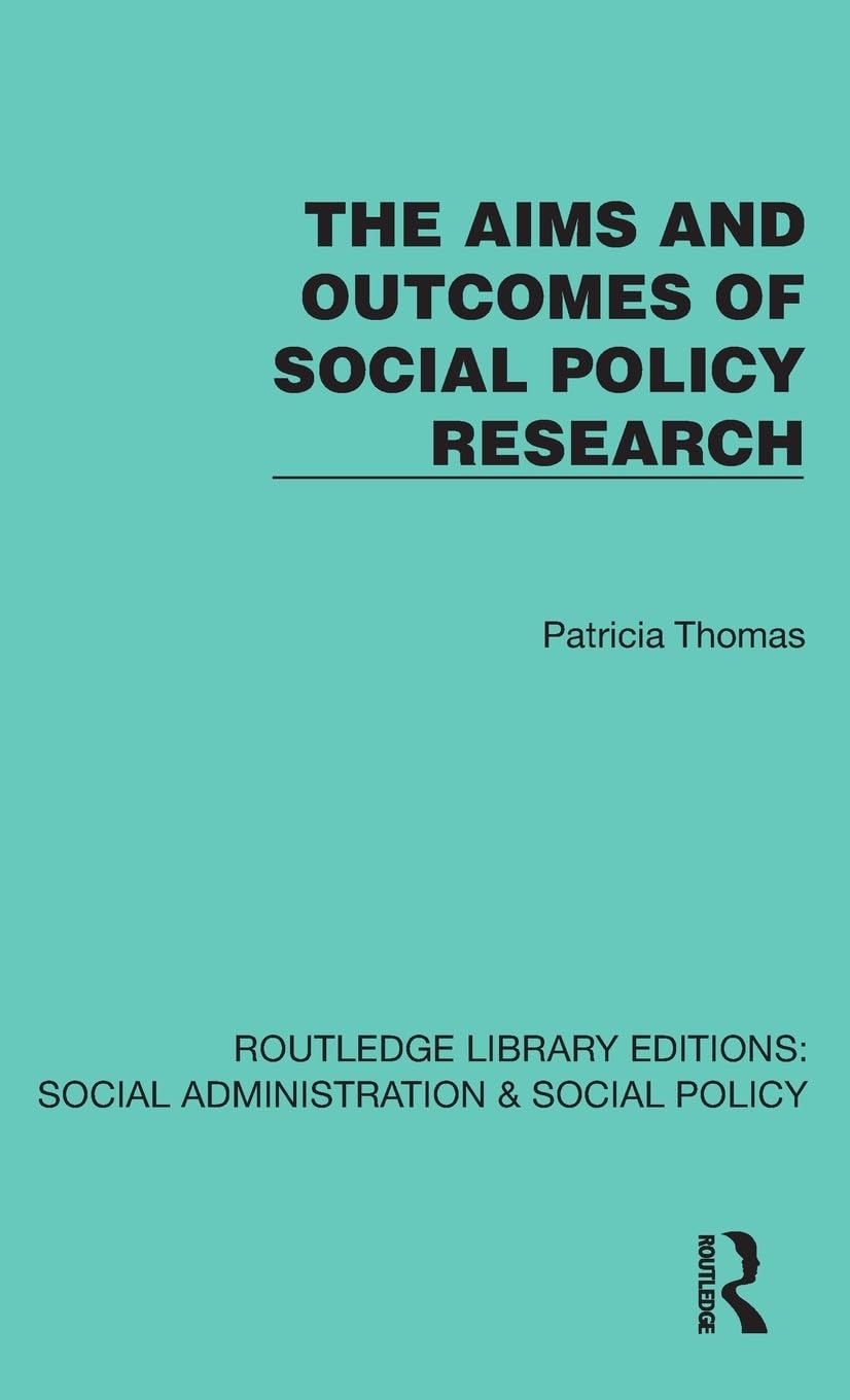Aims and Outcomes of Social Policy Research