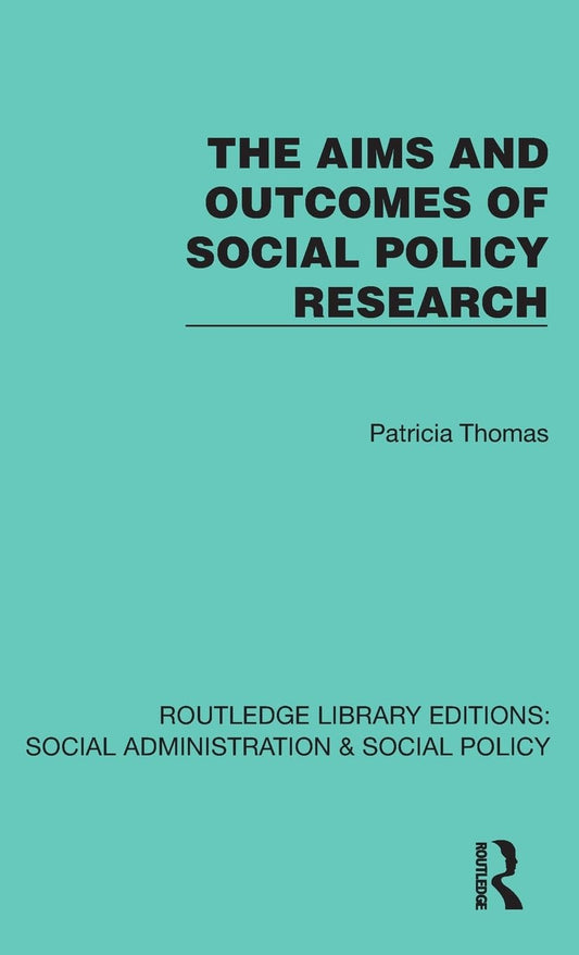 Aims and Outcomes of Social Policy Research