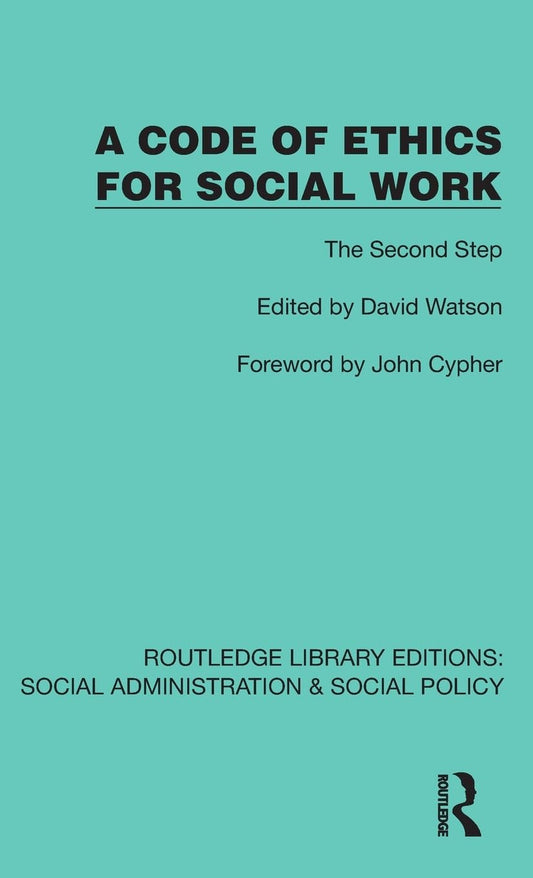 Code of Ethics for Social Work The Second Step