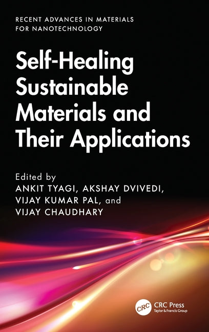 Self-Healing Sustainable Materials and Their Applications