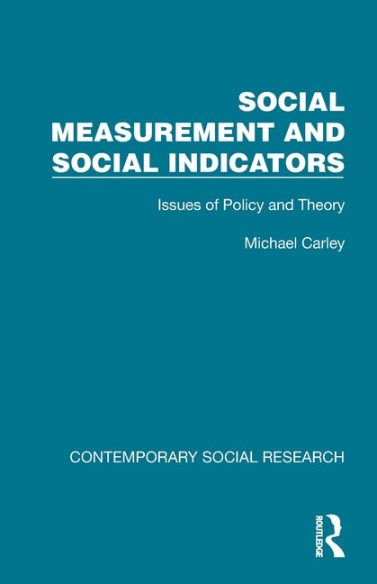 Social Measurement and Social Indicators: Issues of Policy and Theory