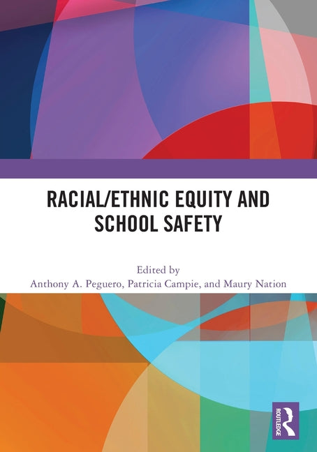 Racial/Ethnic Equity and School Safety