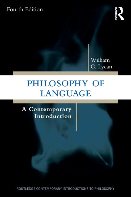Philosophy of Language: A Contemporary Introduction