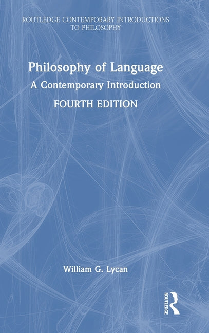 Philosophy of Language: A Contemporary Introduction