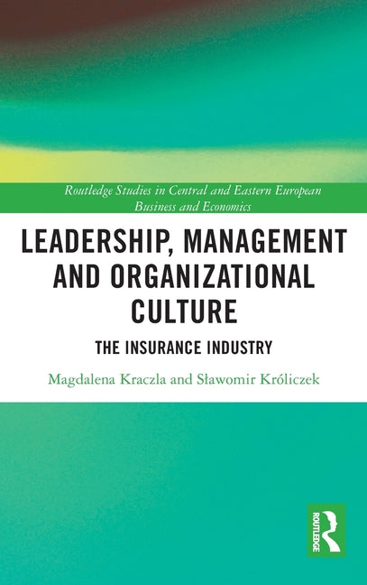 Leadership, Management and Organizational Culture: The Insurance Industry