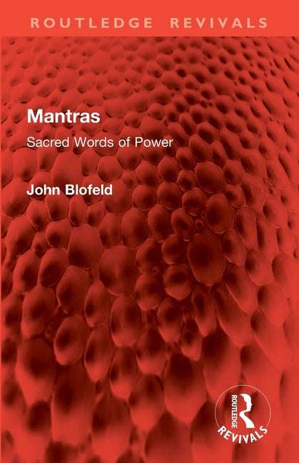 Mantras: Sacred Words of Power