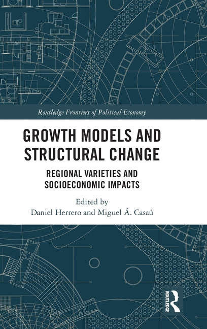 Growth Models and Structural Change: Regional Varieties and Socioeconomic Impacts