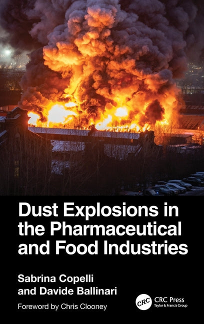 Dust Explosions in the Pharmaceutical and Food Industries