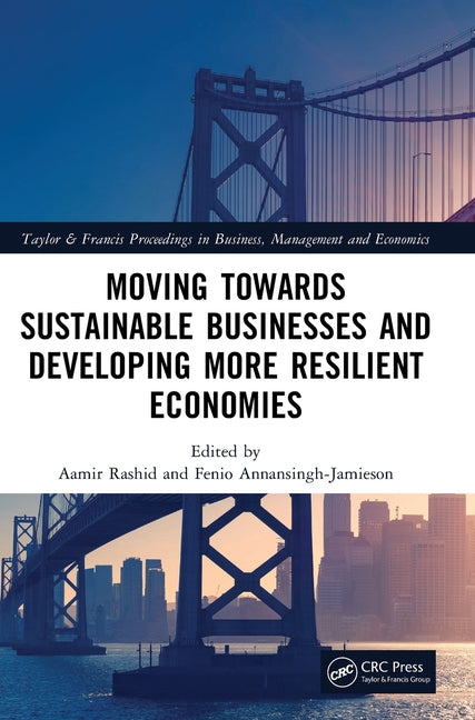 Moving Towards Sustainable Businesses and Developing More Resilient Economies