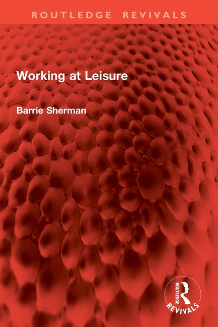 Working at Leisure