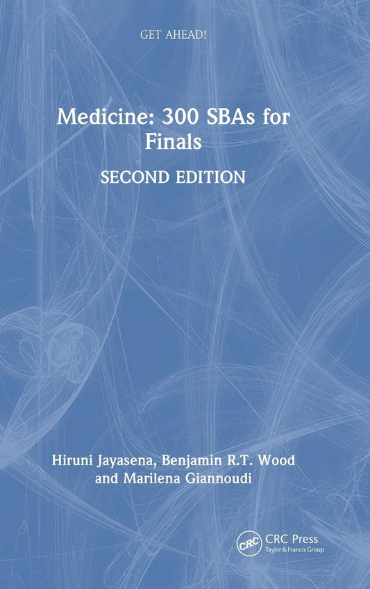 Get ahead! Medicine: 300 SBAs for Finals