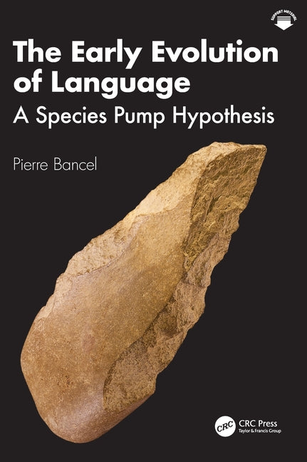 The Early Evolution of Language: A Species Pump Hypothesis