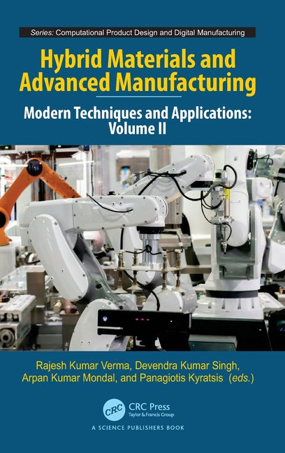 Hybrid Materials and Advanced Manufacturing: Modern Techniques and Applications, Volume II