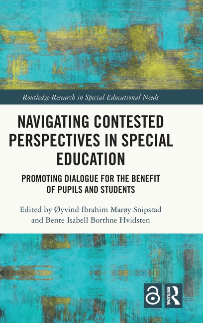 Navigating Contested Perspectives in Special Education: Promoting Dialogue for the Benefit of Pupils and Students