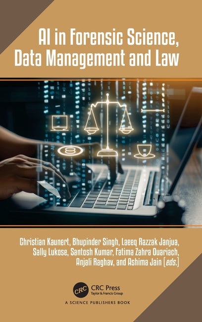 AI in Forensic Science, Data Management and Law