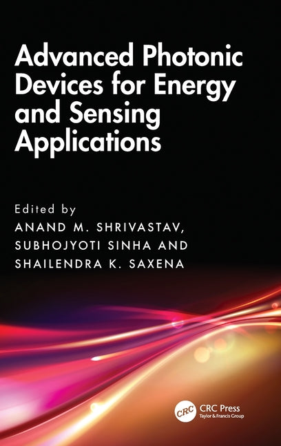Advanced Photonic Devices for Energy and Sensing Applications