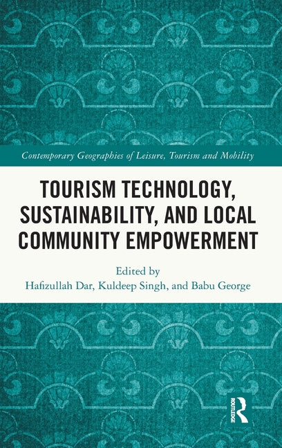 Tourism Technology, Sustainability, and Local Community Empowerment