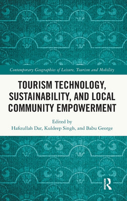 Tourism Technology, Sustainability, and Local Community Empowerment