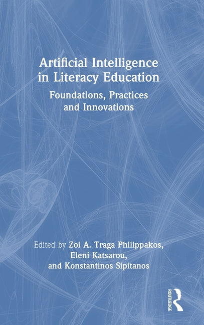 Artificial Intelligence in Literacy Education: Foundations, Practices and Innovations