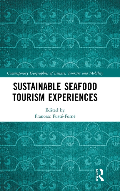 Sustainable Seafood Tourism Experiences