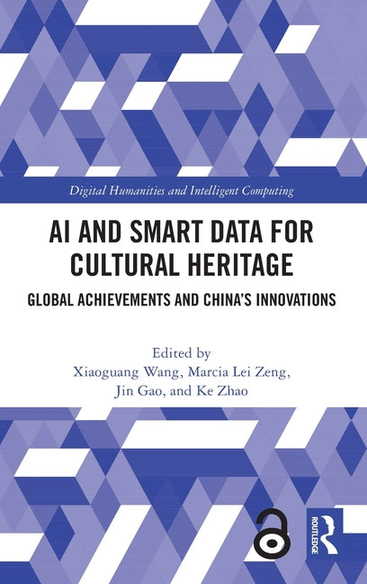 AI and Smart Data for Cultural Heritage: Global Achievements and China's Innovations