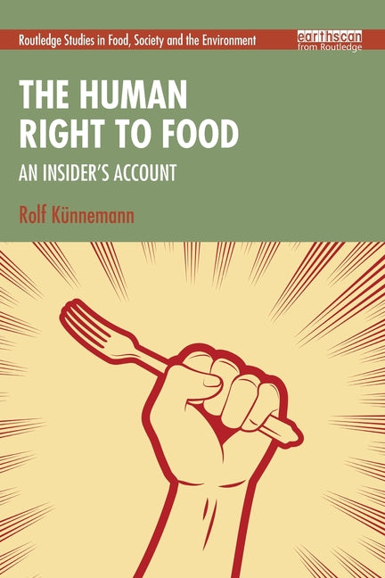 The Human Right to Food: An Insider's Account