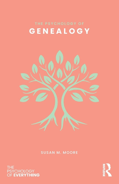 The Psychology of Genealogy
