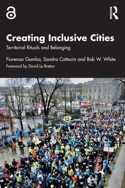 Creating Inclusive Cities: Territorial Rituals and Belonging