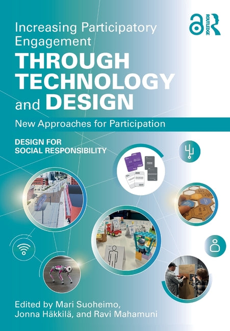 Increasing Participatory Engagement Through Technology and Design: New Approaches for Participation