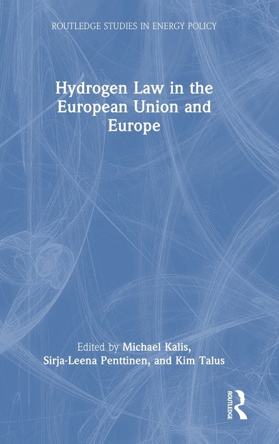 Hydrogen Law in the European Union and Europe