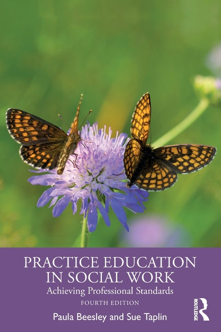 Practice Education in Social Work: Achieving Professional Standards