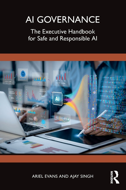 AI Governance: The Executive Handbook for Safe and Responsible AI
