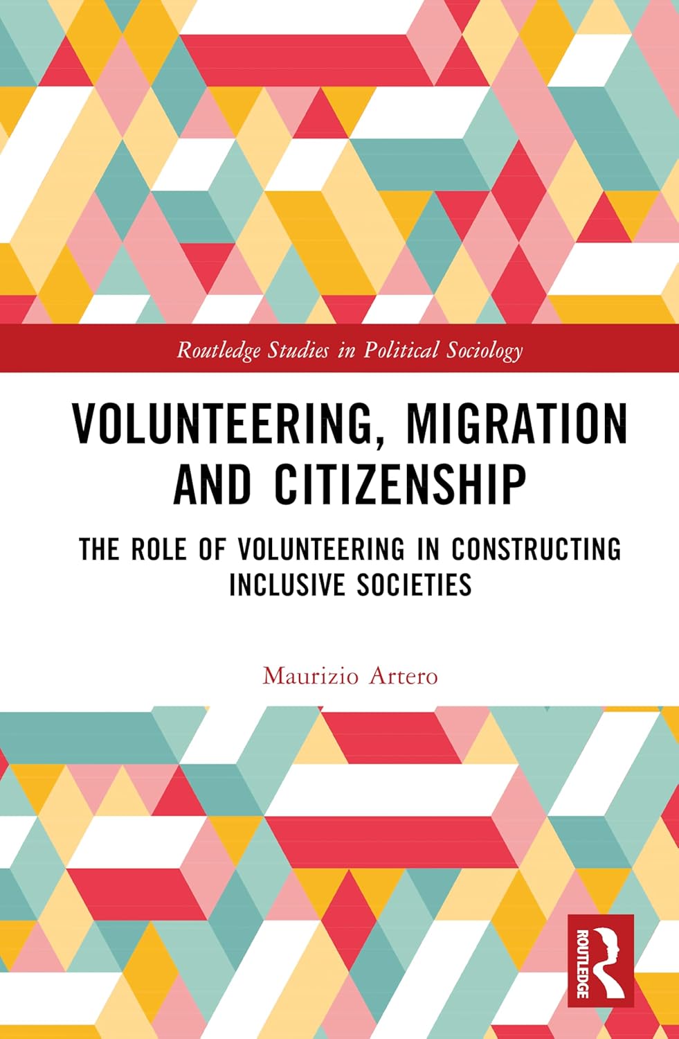 Volunteering, Migration and Citizenship: The Role of Volunteering in Constructing Inclusive Societies