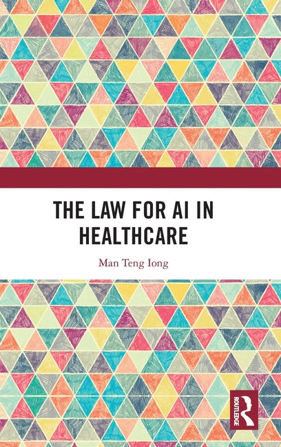 The Law for AI in Healthcare