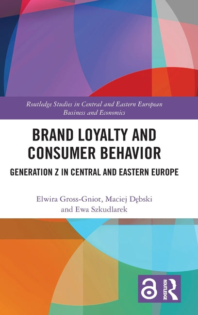 Brand Loyalty and Consumer Behavior: Generation Z in Central and Eastern Europe